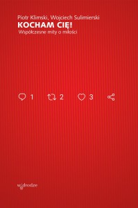 KOCHAM CIĘ WSPÓŁCZESNE MITY O MIŁOŚCI