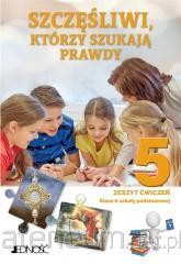 SZCZĘŚLIWI KTÓRZY SZUKAJĄ PRAWDY ĆW.KL.5