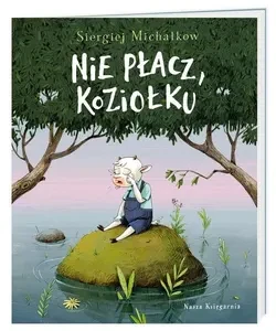 NIE PŁACZ KOZIOŁKU