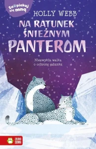 ZAOPIEKUJ SIĘ MNĄ.NA RATUNEK ŚNIEŻNYM PANTEROM