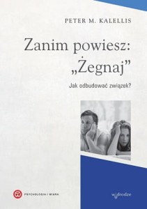ZANIM POWIESZ ŻEGNAJ