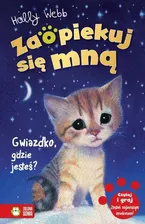 ZAOPIEKUJ SIĘ MNĄ.GWIAZDKO GDZIE JESTEŚ