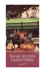 SMAKI KUCHNI FRANCUSKIEJ