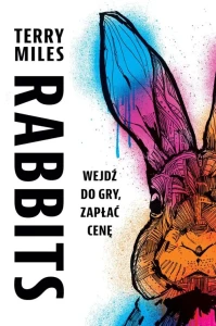 RABBITS WEJDŹ DO GRY,ZAPŁAĆ CENĘ