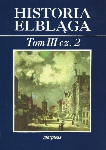 HISTORIA ELBLAGA T.3 CZ.2.jpg