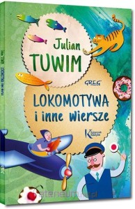 LOKOMOTYWA I INNE WIERSZE