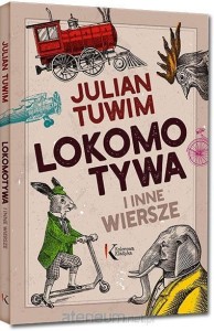 LOKOMOTYWA I INNE WIERSZE