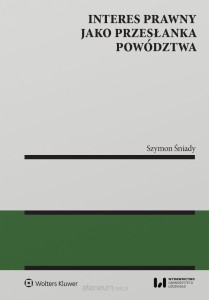 INTERES PRAWNY JAKO PRZESŁANKAPOWÓDZTWA