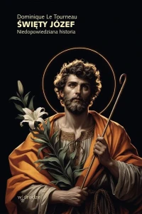 ŚWIĘTY JÓZEF.NIEDOPOWIEDZIANA HISTORIA
