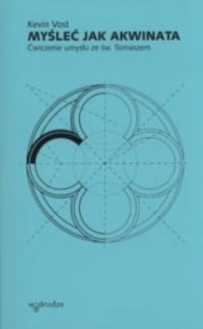 MYŚLEĆ JAK AKWINATA.ĆW.UMYSŁU ZE ŚW.TOMASZEM