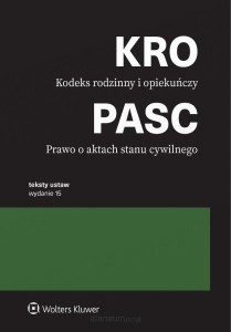 KODEKS RODZINNY I OPIEKUŃCZY/PRAWO O AKTACH STANU CYWLINEGO