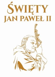 ŚWIĘTY JAN PAWEŁ II
