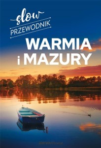 PRZEWODNIK SLOW WARMIA I MAZURY