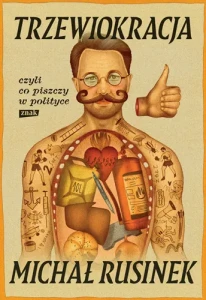 TRZEWIOKRACJA CZYLI CO PISZCZYW POLITYCE