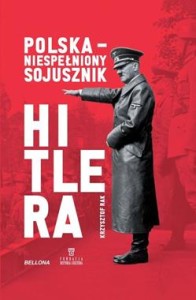 POLSKA.NIESPEŁNIONY SOJUSZNIK HITLERA