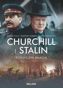 CHURCHILL I STALIN.TOKSYCZNI BRACIA