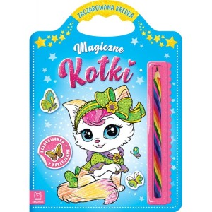 ZACZAROWANA KREDKA.MAGICZNE KOTKI.KOLOROWANKA Z NAKLEJKAMI