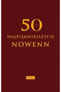 50 NAJPIĘKNIEJSZYCH NOWENN