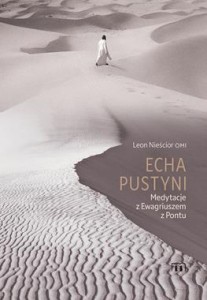 ECHA PUSTYNI.MEDYTACJE Z EWAGRIUSZEM Z PONTU