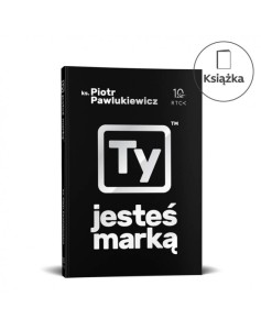 TY JESTEŚ MARKĄ