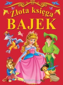 ZŁOTA KSIĘGA BAJEK