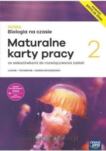 NOWA BIOLOGIA NA CZASIE 2 MATURALNE KARTY PRACY Z.R.