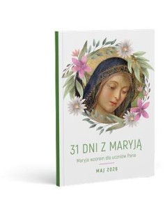 31 DNI Z MARYJĄ.MARYJA WZOREM DLA UCZNIÓW PANA
