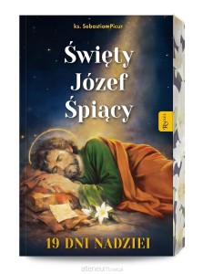 ŚWIETY JÓZEF ŚPIĄCY 19 DNI NADZIEI