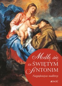 modle-sie-ze-swietym-antonim-najpiekniejsze-modlitwy,486918-s.jpg