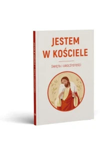 JETEM W KOŚCIELE.ŚWIĘTA I UROCZYSTOŚCI