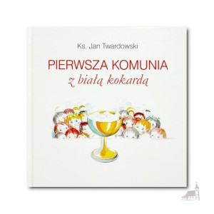 PIERWSZA KOMUNIA Z BIAŁĄ KOKARDKĄ