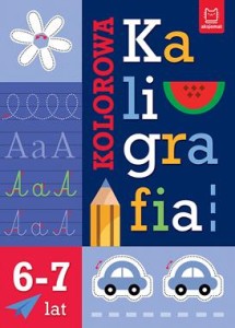 KOLOROWA KALIGRAFIA 6-7 LAT