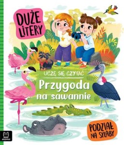 UCZĘ SIĘ CZYTAĆ.DUŻE LITERY.PODZIAŁ NA SYLABY PRZYGODA NA ...