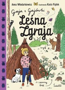 LEŚNA ZGRAJA.GAJA Z GAJÓWKI