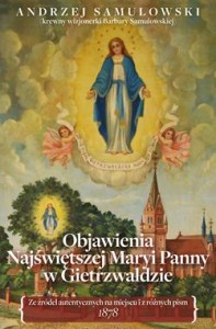 OBJAWIENIA NAJŚWIĘTSZEJ MARYI PANNY W GIETRZWAŁDZIE