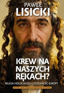 KREW NA NASZYCH RĘKACH.RELIGIAHOLOCAUSTU I TOŻSAMOŚĆ EUROPY