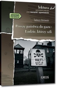 PROSZĘ PAŃSTWA DO GAZU.LUDZIE KTÓRZY SZLI